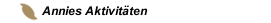 Annies Aktivit&auml;ten
